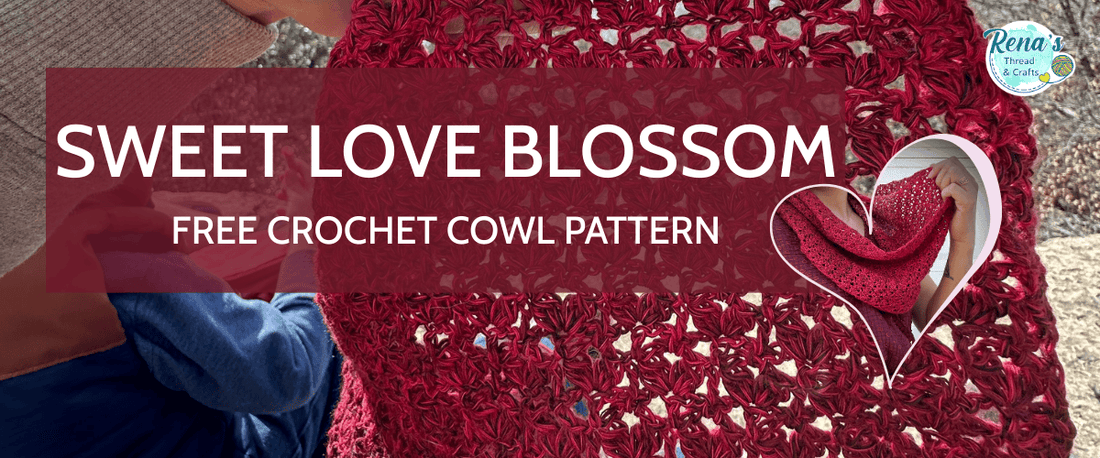 Sweet Love Blossom Cowl, A Free Pattern to Welcome Spring - Rena'sThreadandCrafts